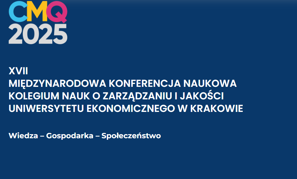 XVII Międzynarodowa Konferencja Naukowa KNZiJ UEK (CMQ2025)